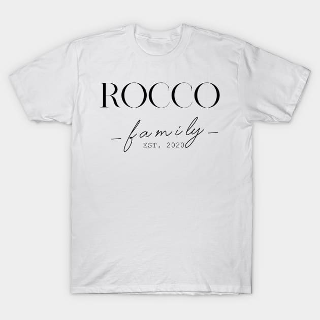 Rocco Family EST. 2020, Surname, Rocco T-Shirt by ProvidenciaryArtist